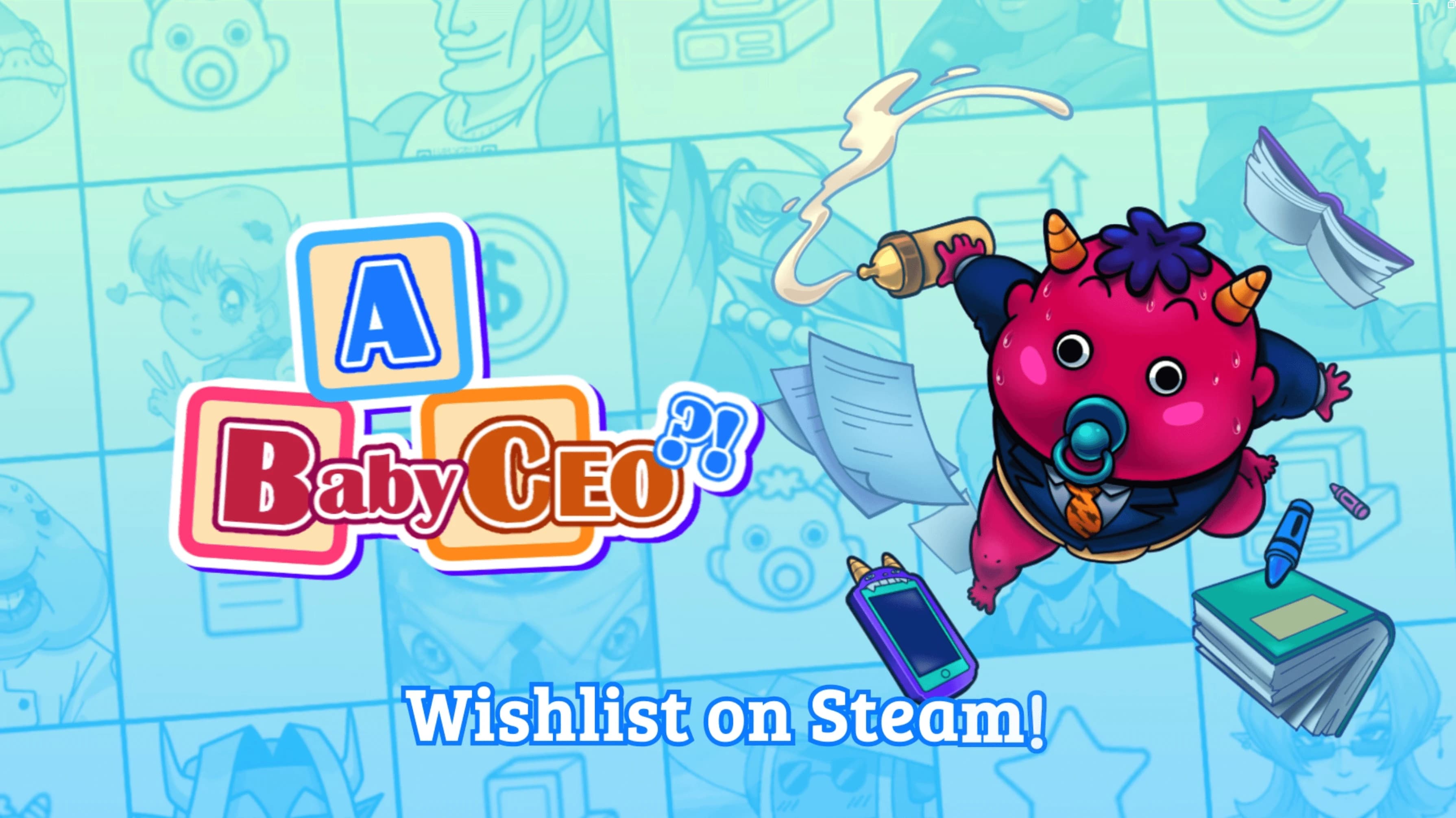 A Baby Ceo?! Wishlist available on Steam