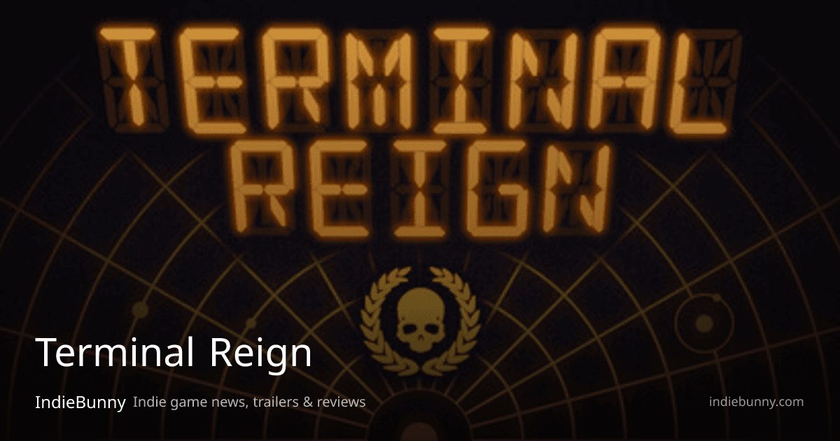 Terminal Reign - News, Trailers, Release Date & Requirements | IndieBunny