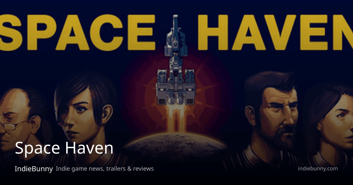 Space Haven - News, Trailers, Release Date & Requirements | IndieBunny