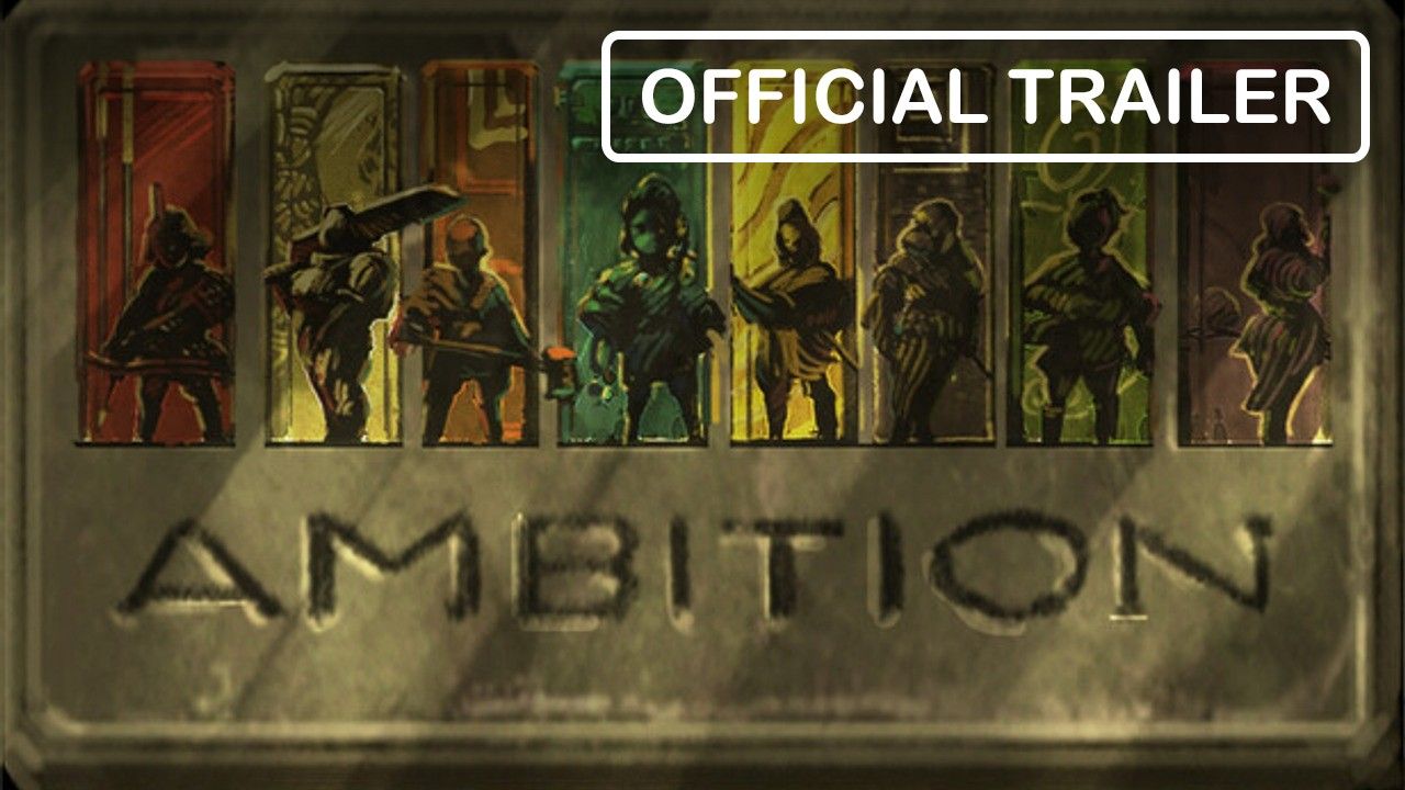 Ambition - Official Trailer
