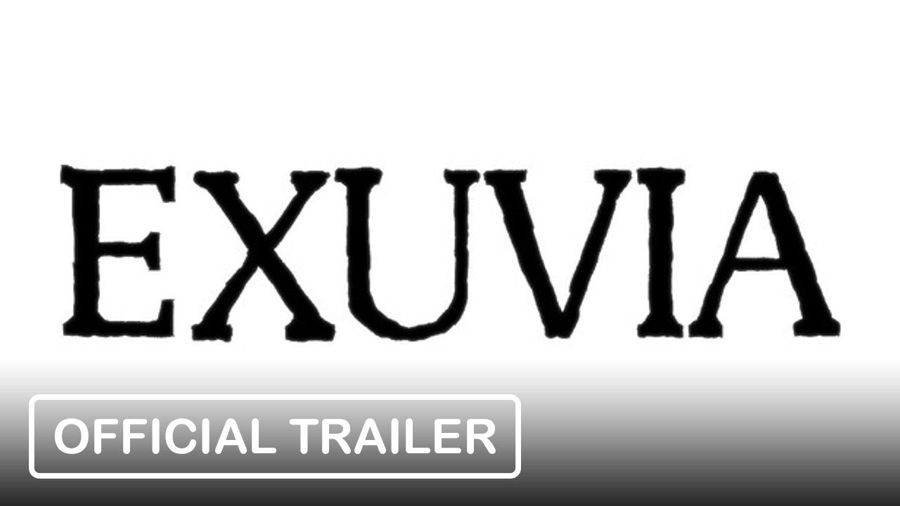 EXUVIA - Official Trailer