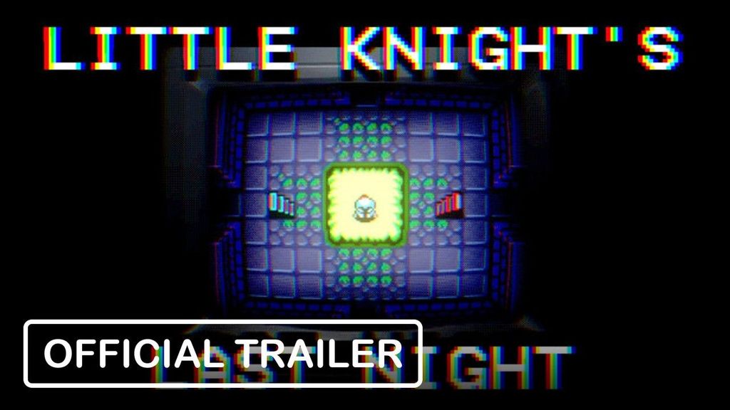 Little Knight's Last Night - Official Trailer