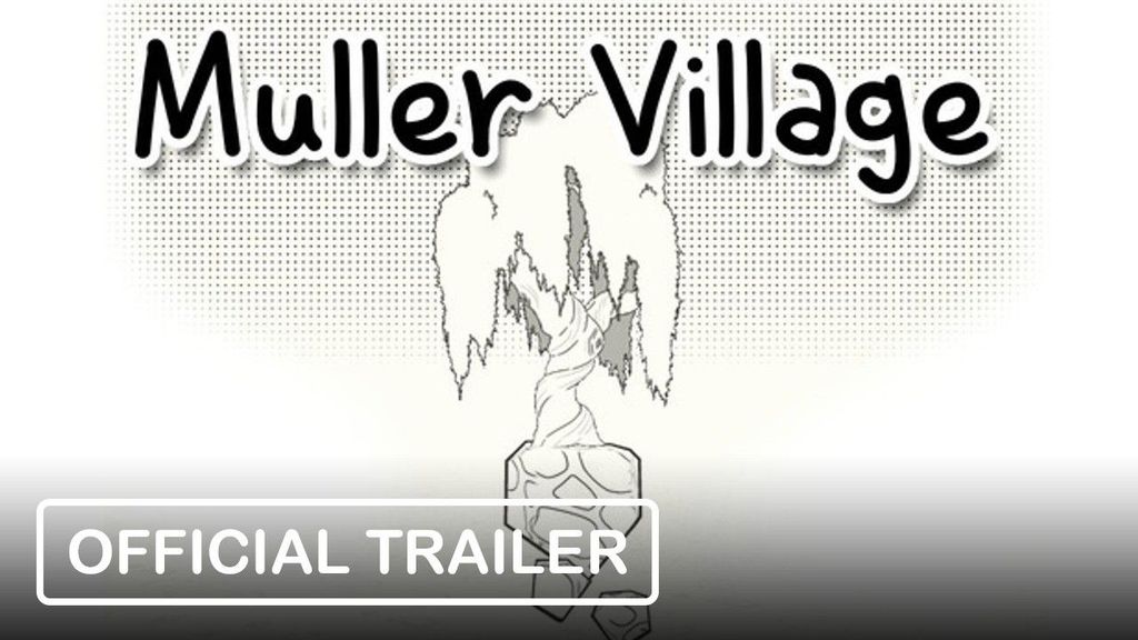 Muller Village - Official Trailer