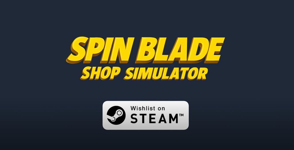 Spin Blade Shop Simulator Demo Out Now