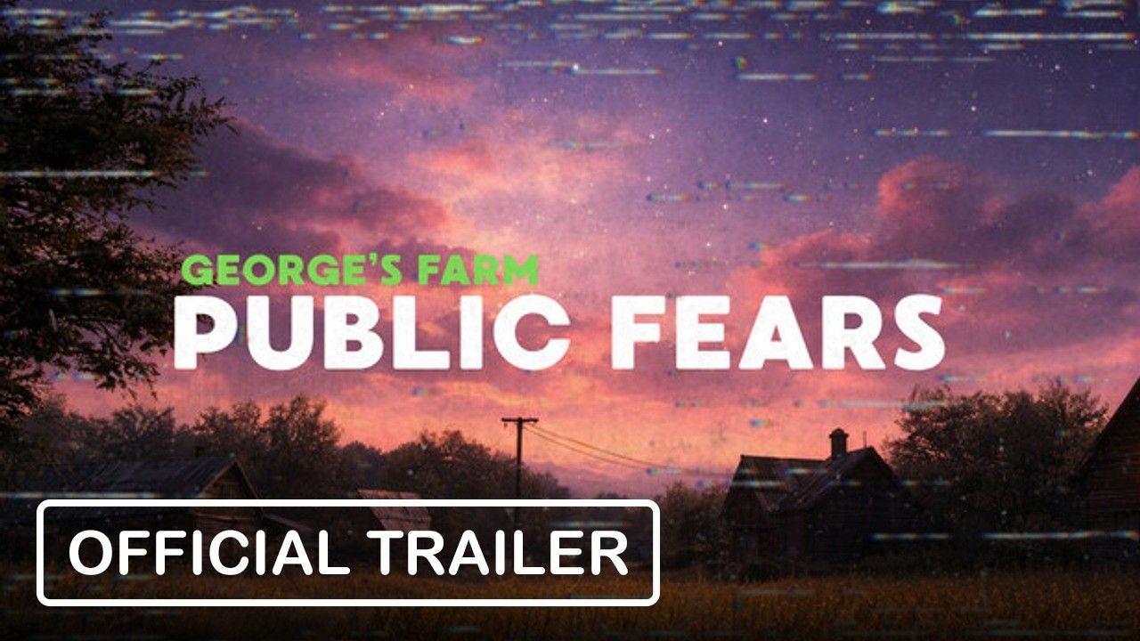 Public Fears - George's Farm - Official Trailer