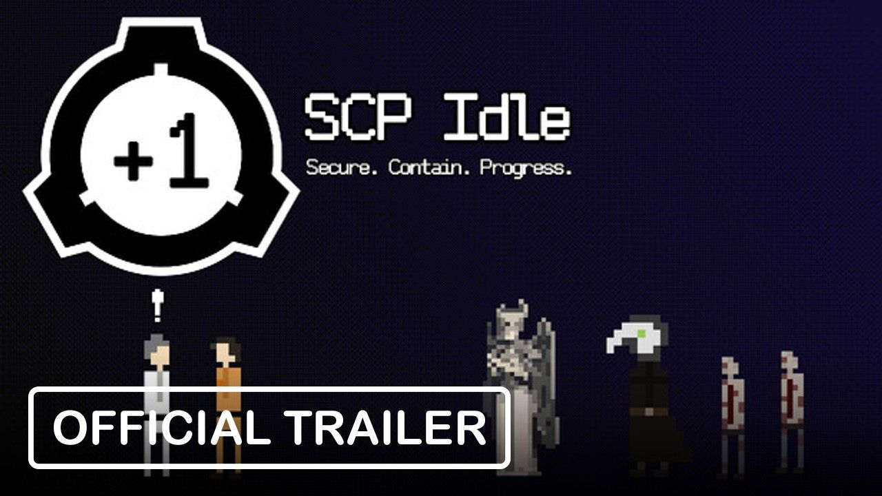 SCP Idle: SECURE. CONTAIN. PROGRESS. - Official Trailer