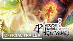 Pierce Through Heavens - Official Trailer
