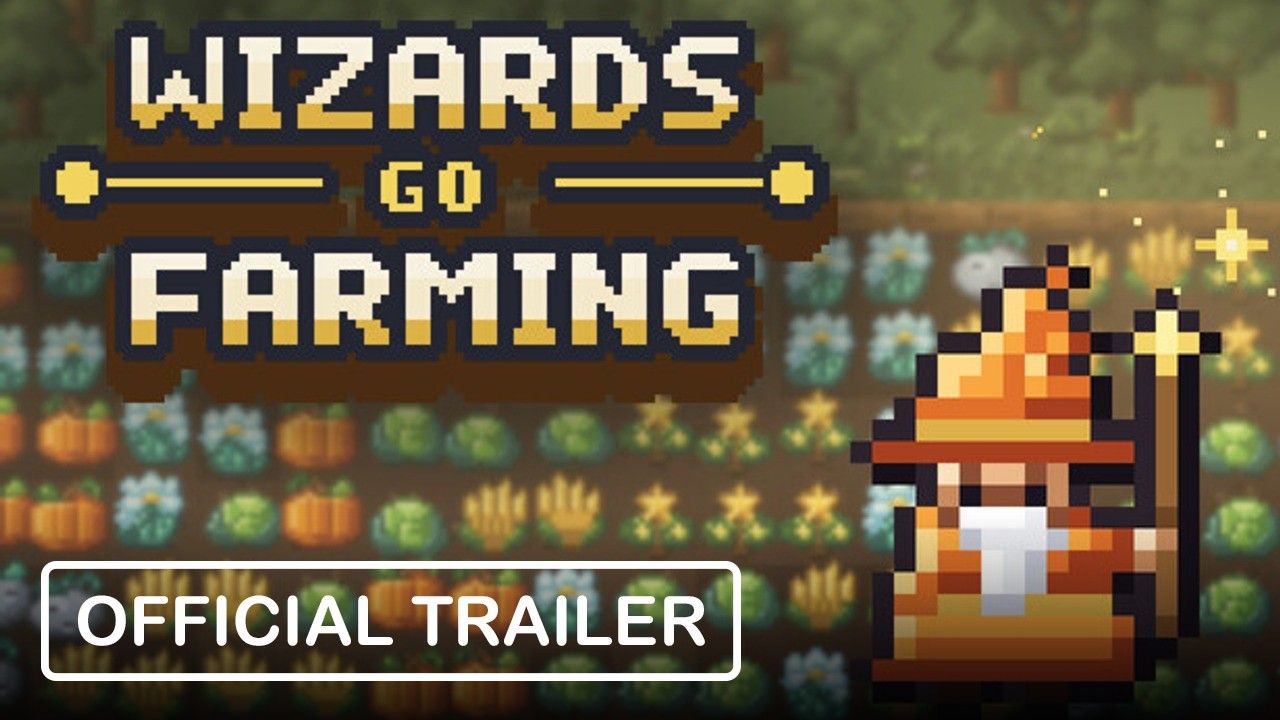 Wizards Go Farming - Trailer lối chơi